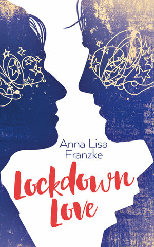 Lockdown Love by Anna Lisa Franzke