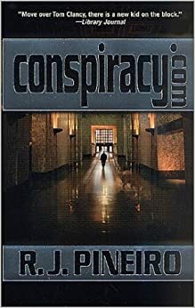 Conspiracy.Com: A Novel by R.J. Piñeiro