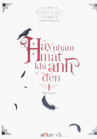 Hãy nh?m m?t khi anh ??n, 2 by ?? Ding Mo