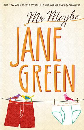 Mr. Maybe by Jane Green