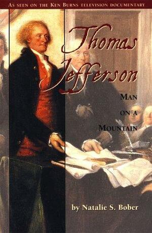 Thomas Jefferson: Man on a Mountain by Natalie S. Bober