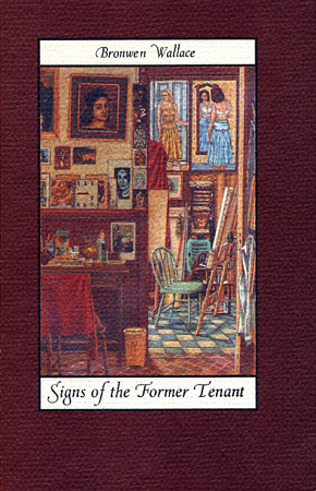 Signs of the Former Tenant by Bronwen Wallace