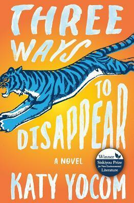 Three Ways to Disappear by Katy Yocom