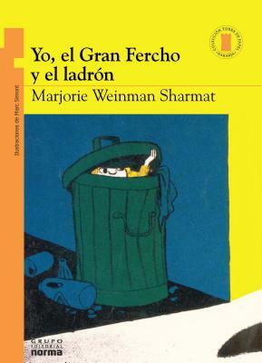 Yo, El Gran Fercho Y El Ladrón by Marjorie Weinman Sharmat
