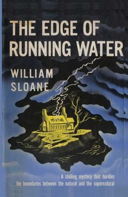 The Edge of Running Water by Sam Sloan, William Milligan Sloane