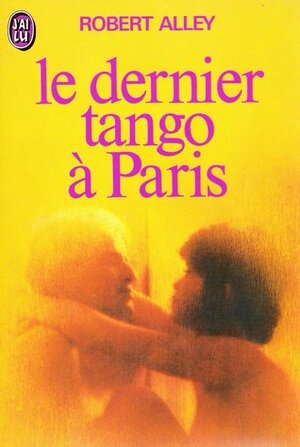 Le dernier tango à Paris by Robert Alley