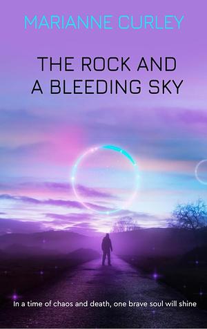 The Rock and a Bleeding Sky by Marianne Curley