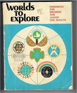 Worlds to Explore Handbook for Brownies and Junior by Girl Scouts of the U.S.A.