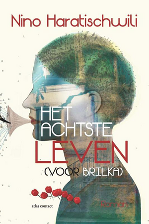 Het achtste leven (voor Brilka) by Nino Haratischwili