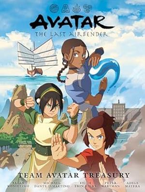 Avatar: The Last Airbender–Team Avatar Treasury by Bryan Konietzko, Michael Dante DiMartino, Faith Erin Hicks