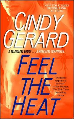 Feel the Heat by Cindy Gerard