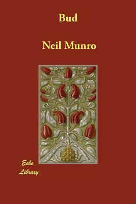 Bud by Neil Munro