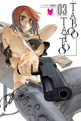 Taboo Tattoo, Volume 3 by Shinjiro