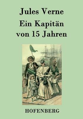 Ein Kapitän von 15 Jahren by Jules Verne