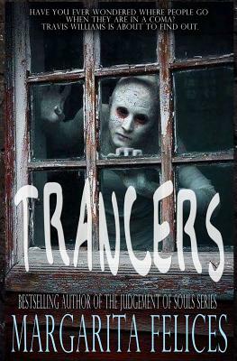 Trancers by Margarita Felices