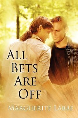 All Bets Are Off by Marguerite Labbe