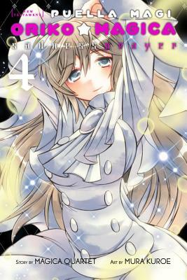 Puella Magi Oriko Magica: Sadness Prayer, Vol. 4 by Magica Quartet
