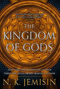 The Kingdom of Gods by N.K. Jemisin