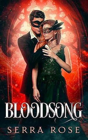 Bloodsong by Serra Rose