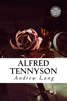 Alfred Tennyson by Andrew Lang