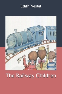 The Railway Children by E. Nesbit