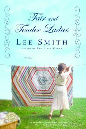 Fair and Tender Ladies by Lee Smith