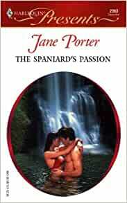 The Spaniard's Passion by Jane Porter