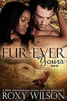 Fur-Ever Yours by Roxy Wilson