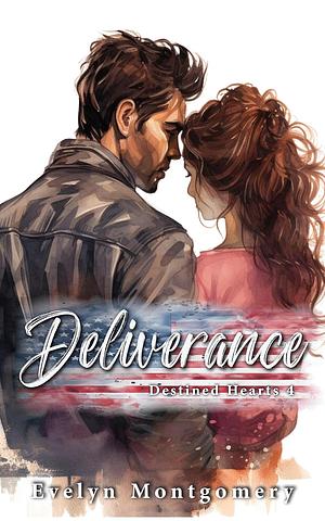 Deliverance by Evelyn Montgomery