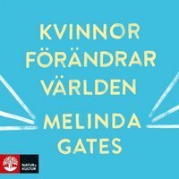 Kvinnor förändrar världen by Melinda Gates