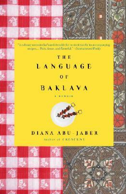 The Language of Baklava: A Memoir by Diana Abu-Jaber