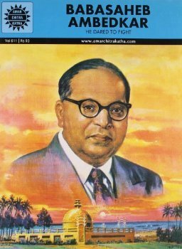 Babasaheb Ambedkar - He Dared to Fight (Amar Chitra Katha #611) by Dilip Kadam, S.S. Rege, Anant Pai