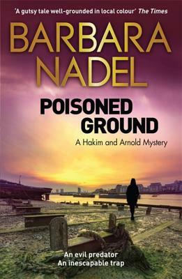 Poisoned Ground by Barbara Nadel