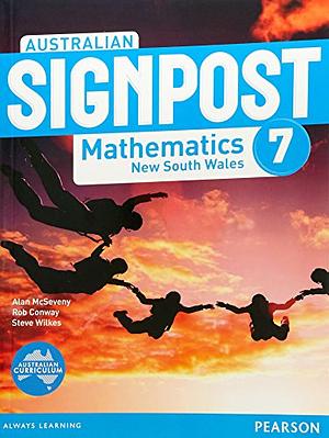 Australian Signpost Mathematics New South Wales 7 Student Book by Alan McSeveny