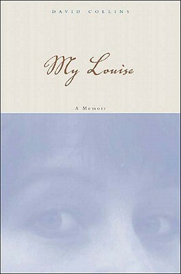 My Louise by David Collins