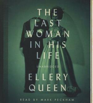 The Last Woman in His Life by Ellery Queen