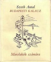 Budapesti kalauz Marslakók számára by Antal Szerb