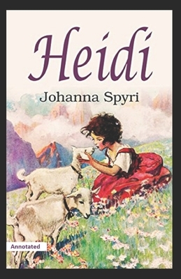 Heidi Annotated by Johanna Spyri