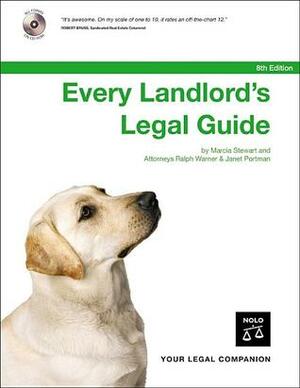 Every Landlord's Legal Guide by Ralph E. Warner, Marcia Stewart, Janet Portman