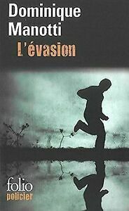 L'évasion by Dominique Manotti