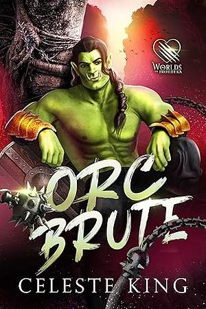Orc Brute by Celeste King