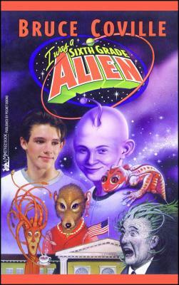 I Was a Sixth Grade Alien #1 by Bruce Coville