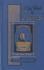 A Peep Behind the Scenes by Amy Catherine Walton, Mrs. O.F. Walton