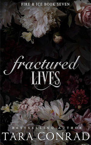 Fractured Lives by Tara Conrad, Tara Conrad