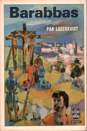 Barabbas by Pär Lagerkvist