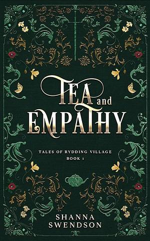 Tea and Empathy by Shanna Swendson