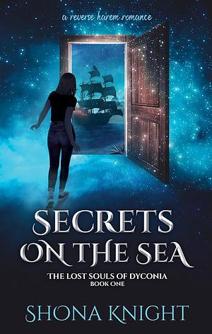 Secrets on the Sea by Shona Knight, Shona Knight