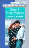 Open In Nine Months by Leanna Wilson