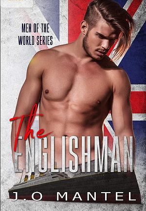 The Englishman by J.O. Mantel