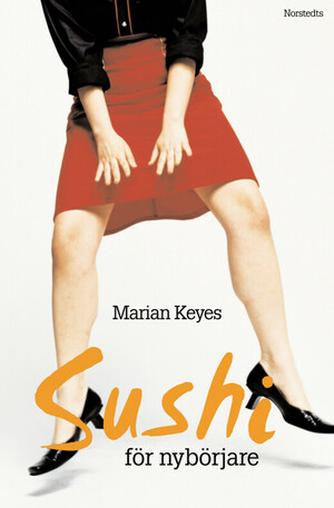 Sushi för nybörjare by Marian Keyes, Marianne Mattson